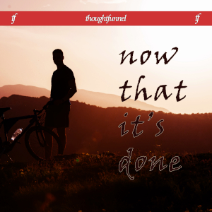 thoughtfunnel — Now That It's Done cover art